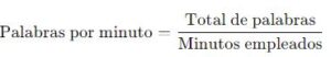 formula palabras por minuto